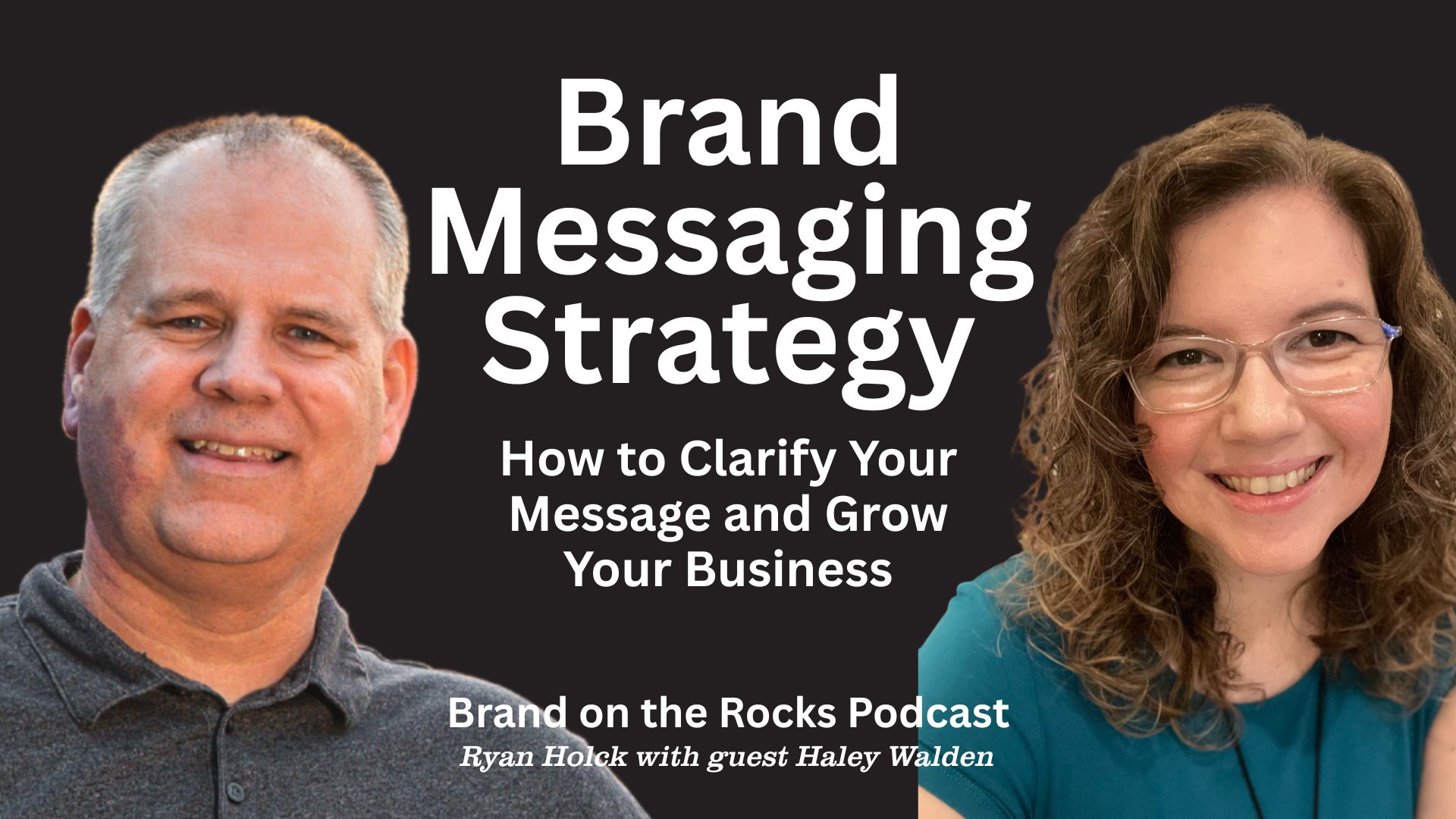 Brand Messaging Strategy: How to Clarify Your Message and Grow Your Business