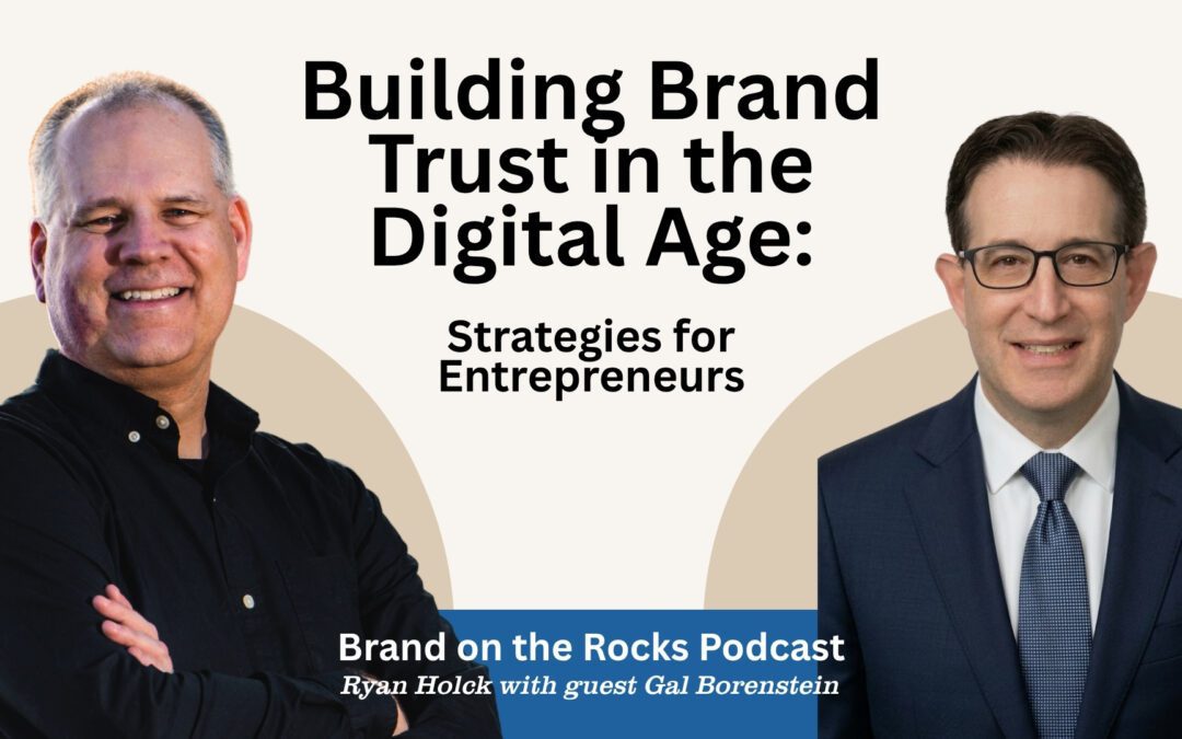 Building Brand Trust in the Digital Age: Strategies for Entrepreneurs
