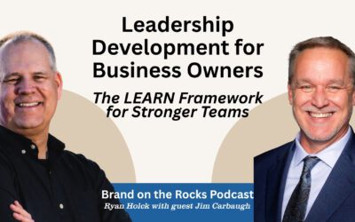Leadership Development for Business Owners: The LEARN Framework for Stronger Teams